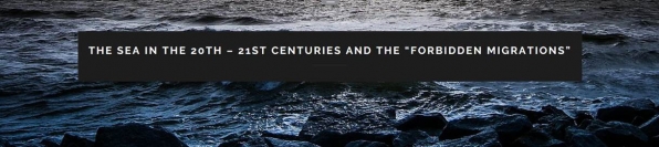 CfP: The sea in the 20th - 21st centuries and the "forbidden migration" (Lisbon, November 28th and 29th, 2019)