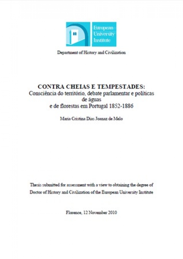 Contra cheias e tempestades: consciência do território, debate parlamentar e políticas de águas e de florestas em Portugal (1852-1886)